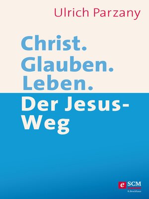 cover image of Christ. Glauben. Leben.